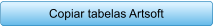 Copiar tabelas Artsoft