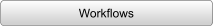 Workflows