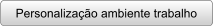 Personalizao ambiente trabalho