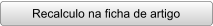 Recalculo na ficha de artigo