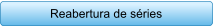 Reabertura de sries