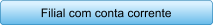 Filial com conta corrente