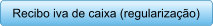Recibo iva de caixa (regularizao)