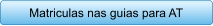 Matriculas nas guias para AT
