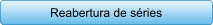 Reabertura de sries