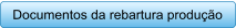 Documentos da rebartura produo