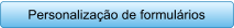 Personalizao de formulrios