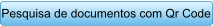 Pesquisa de documentos com Qr Code