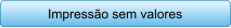Impresso sem valores