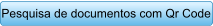Pesquisa de documentos com Qr Code