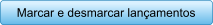 Marcar e desmarcar lanamentos