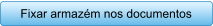 Fixar armazm nos documentos