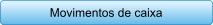 Movimentos de caixa