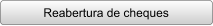 Reabertura de cheques