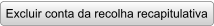 Excluir conta da recolha recapitulativa