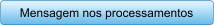 Mensagem nos processamentos