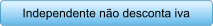 Independente no desconta iva