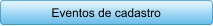 Eventos de cadastro