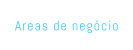 Areas de neg�cio